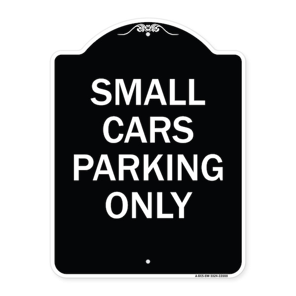 Small Cars Parking Only Heavy-Gauge Aluminum Architectural Sign, 24" x 18", BW-1824-22888